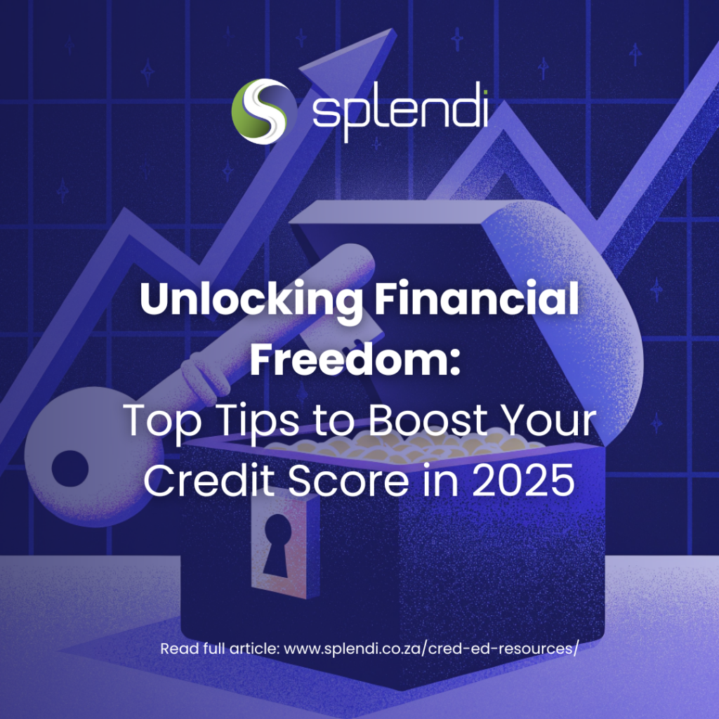 Unlocking Financial Freedom: Top Tips to Boost Your Credit Score in 2025!