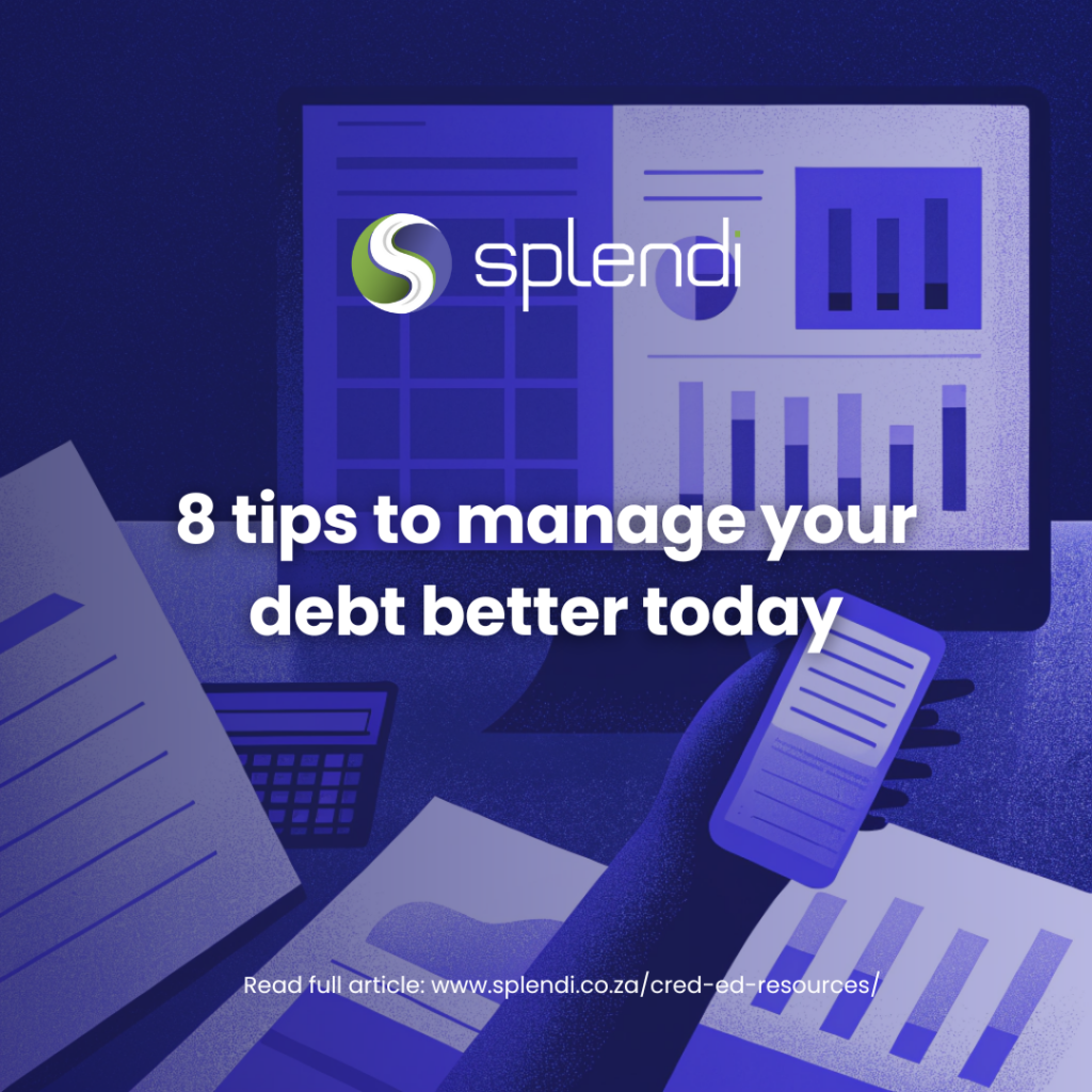 8 tips to manage your debt better today