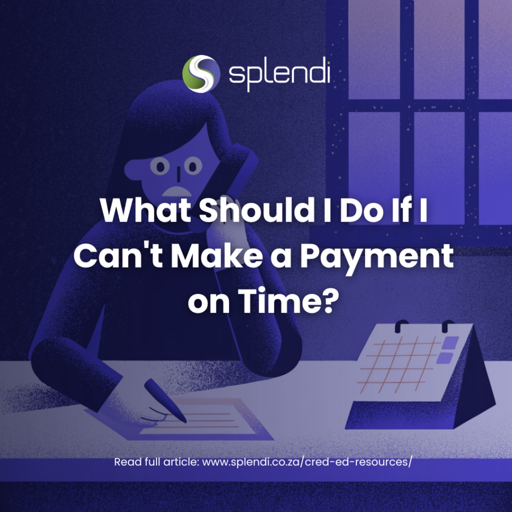 What Should I Do If I Can’t Make a Payment on Time?