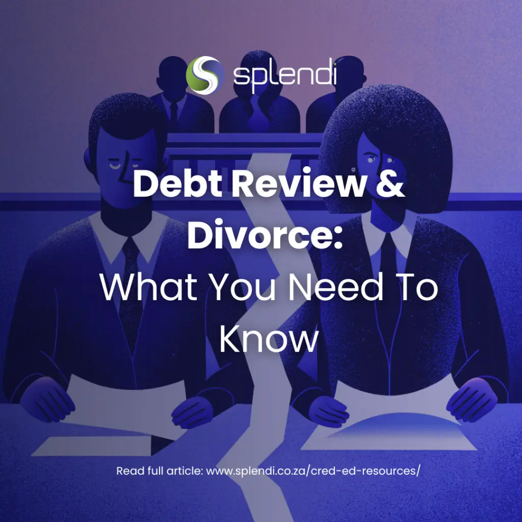 Debt Review & Divorce: What You Need to Know